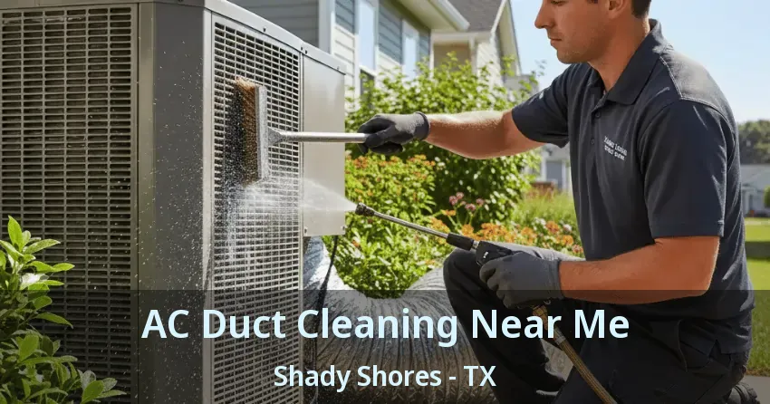 AC Duct Cleaning Near Me Shady Shores - TX