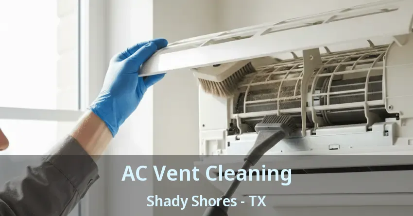 AC Vent Cleaning Shady Shores - TX