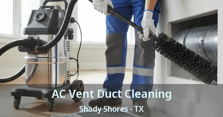 AC Vent Duct Cleaning Shady Shores - TX