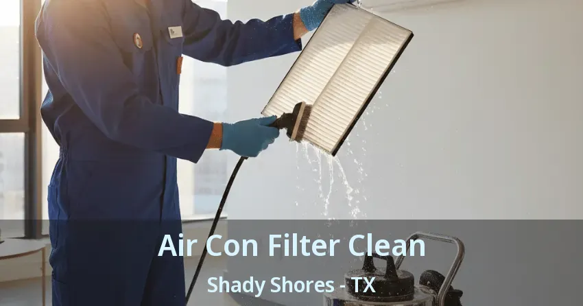 Air Con Filter Clean Shady Shores - TX