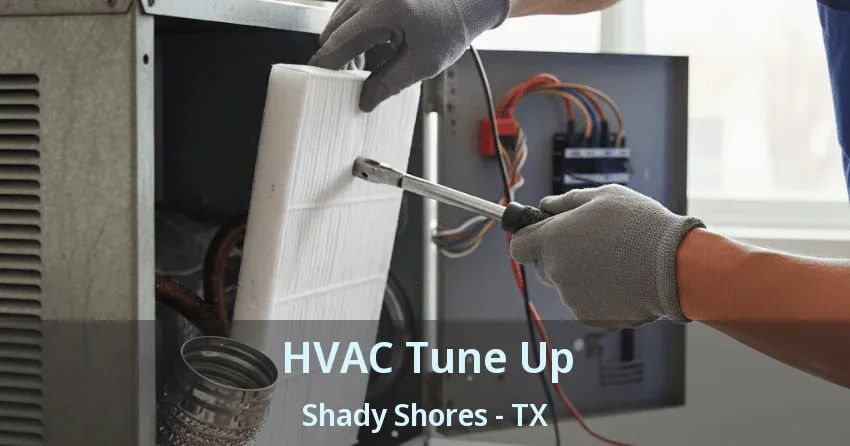 HVAC Tune Up Shady Shores - TX